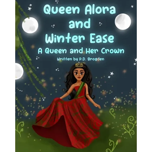 Queen Alora and Winter Ease: A Queen and Her Crown