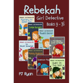 Rebekah - Girl Detective Books 9-16: 8 Fun Short Story Mysteries for Children Ages 9-12