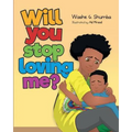 Will You Stop Loving Me?