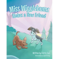Miss Wigglebums Makes a New Friend