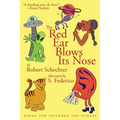 The Red Ear Blows Its Nose: Poems for Children and Others