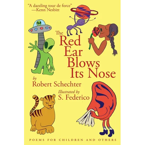 The Red Ear Blows Its Nose: Poems for Children and Others
