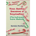 How Santa Became a Toymaker: Christmaslore Retold