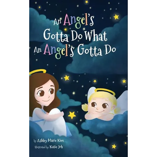 An Angel's Gotta Do What an Angel's Gotta Do