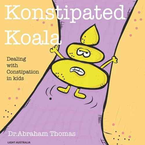 Konstipated Koala: Dealing with CONSTIPATION in kids
