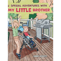 Special Adventures with My Little Brother