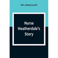 Nurse Heatherdale's Story