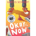 Okay for Now: A National Book Award Winner