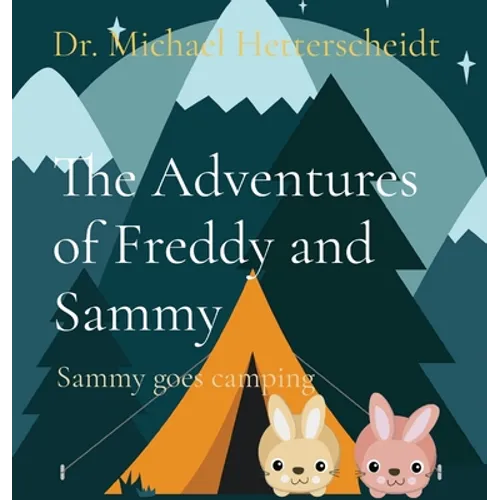 The Adventures of Freddy and Sammy: Sammy goes camping