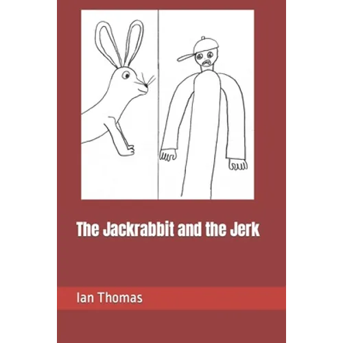 The Jackrabbit and the Jerk