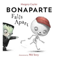 Bonaparte Falls Apart: A Funny Skeleton Book for Kids and Toddlers