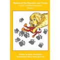 The Mystery of the Mountain Lion Tracks: A JUST JUNIPER Adventure