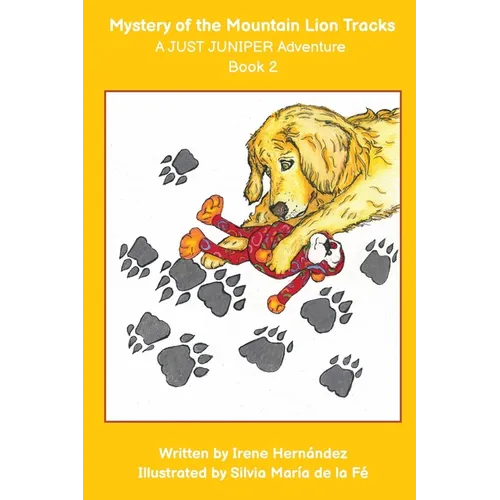 The Mystery of the Mountain Lion Tracks: A JUST JUNIPER Adventure