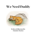 We Need Our Daddy