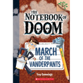 March of the Vanderpants: A Branches Book (the Notebook of Doom #12): Volume 12