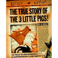 The True Story of the 3 Little Pigs
