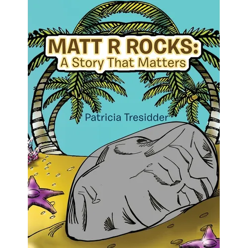 Matt R Rocks: a Story That Matters