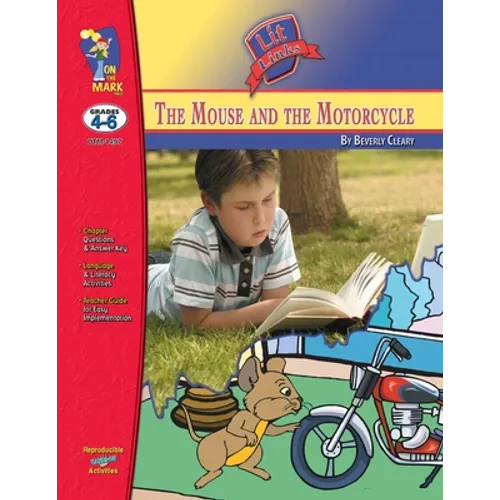 The Mouse & the Motorcycle, by Beverly Cleary Novel Study Grades 4-6