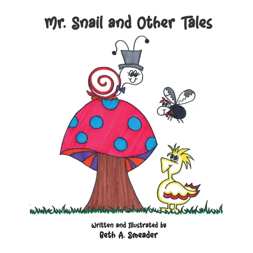 Mr. Snail and Other Tales