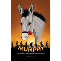 Murphy the Donkey who helped the Soldiers