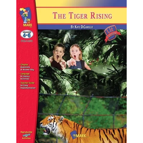 The Tiger Rising, by Kate DiCamillo Lit Link Grades 4-6