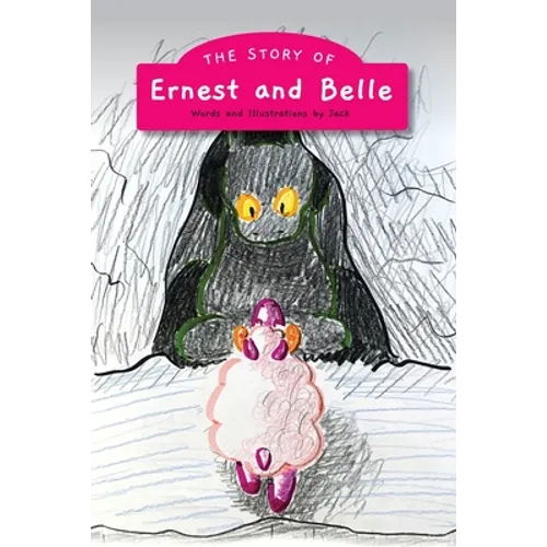 The Story of Ernest & Belle