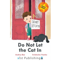 Do Not Let the Cat In