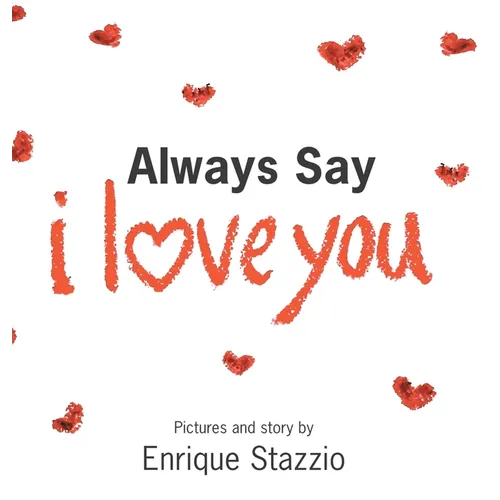 Always Say I Love You