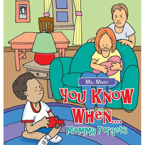 You Know When....: Mommy Forgets