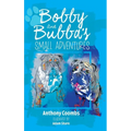 Bobby and Bubba's Small Adventures