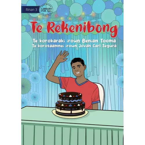 The Birthday - Te Rekenibong (Te Kiribati)