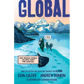 Global: One Fragile World. an Epic Fight for Survival.