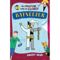 Batneezer: The Creature from My Closet