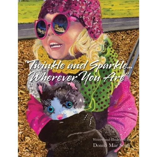 "Twinkle and Sparkle... Wherever You Are"