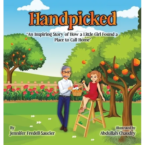 Handpicked: An Inspiring Story of How a Little Girl Found a Place to Call Home