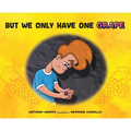 But We Only Have One Grape