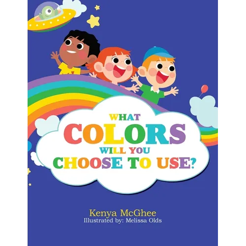 What Colors Will You Choose to Use?