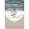 Gordon Gets Grounded: Lessons For Seagulls