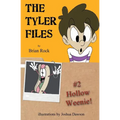 The Tyler Files #2: Hollow Weenie
