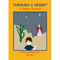 Through A Desert - A Sukkot Journey: A Sukkot Journey