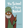 The School of Doctor Bahlool
