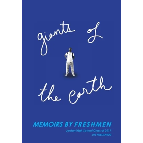 Giants of the Earth: Memoirs by Freshmen