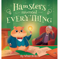 Hamsters Invented Everything