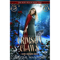 Crimson Claws: A Retelling of Little Red Riding Hood