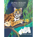 Olivia Ocelot Comes to the Rescue: Adventures in the Rainforest