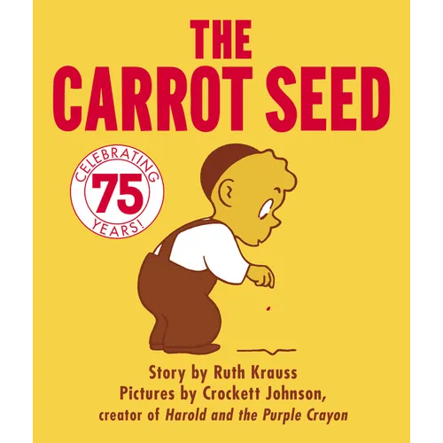 The Carrot Seed: 75th Anniversary