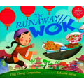 The Runaway Wok: A Chinese New Year Tale