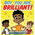 Boy, You Are Brilliant!