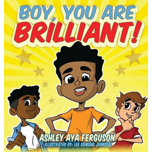 Boy, You Are Brilliant!