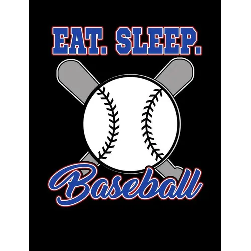 Eat Sleep Baseball: College Ruled Composition Notebook For Baseball Sports Fans